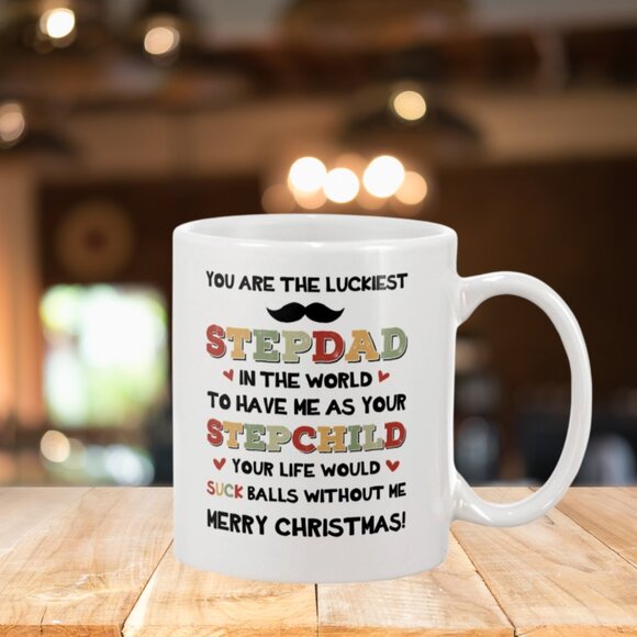 😂 Funny 11oz White Mug for Stepdad – You are the luckiest - Funny Quotes - Picture 4 of 4
